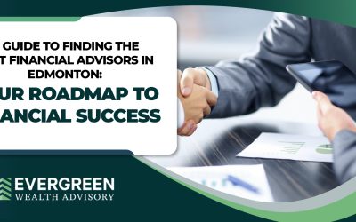 A Guide to Finding the Best Financial Advisors in Edmonton: Your Roadmap to Financial Success